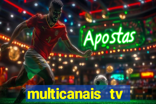 multicanais tv online ao vivo